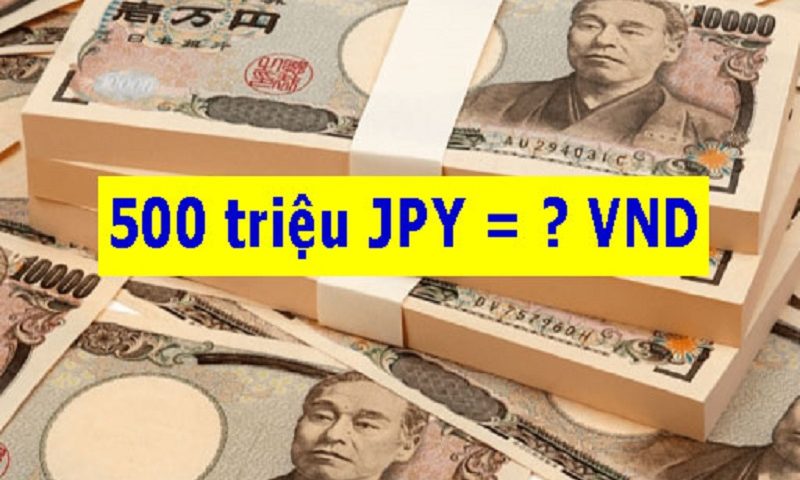 500 triệu yên bằng bao nhiêu tiền Việt