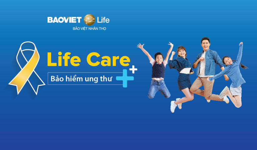 Life Care Bảo hiểm ung thư ++ - Gói bảo hiểm nhân thọ 5 năm của Bảo Việt Nhân Thọ